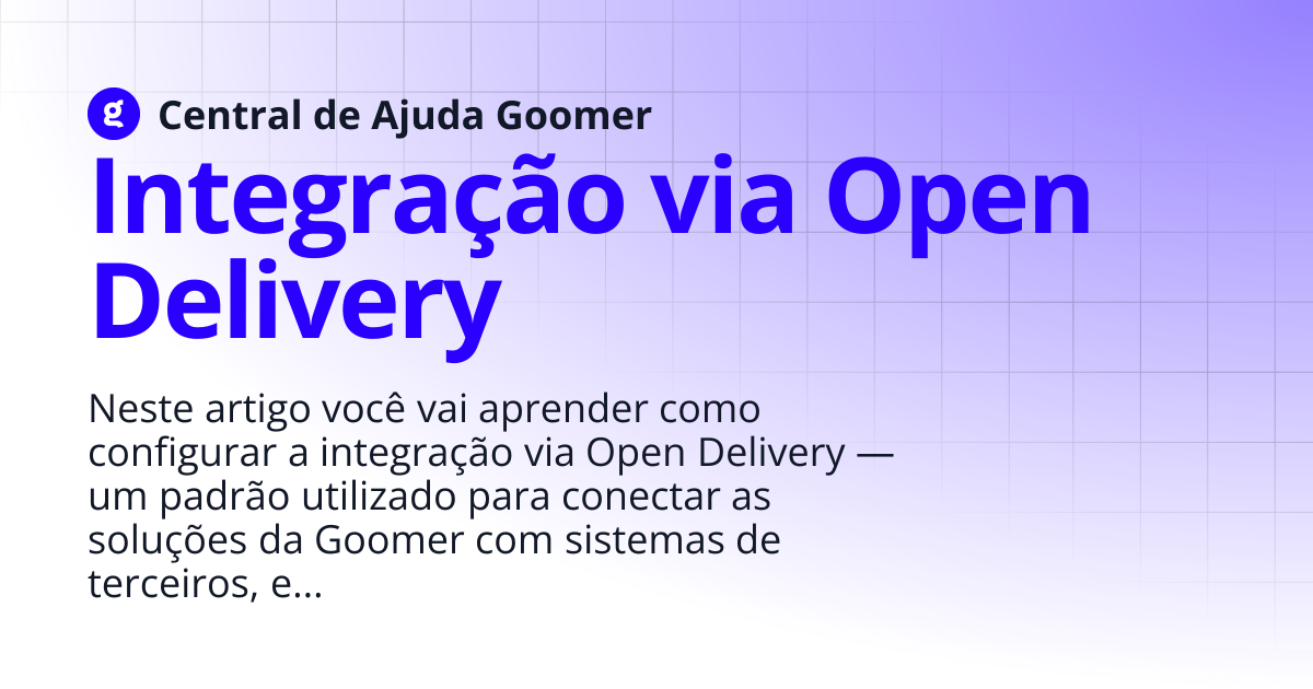 Integração via Open Delivery | Central de Ajuda Goomer